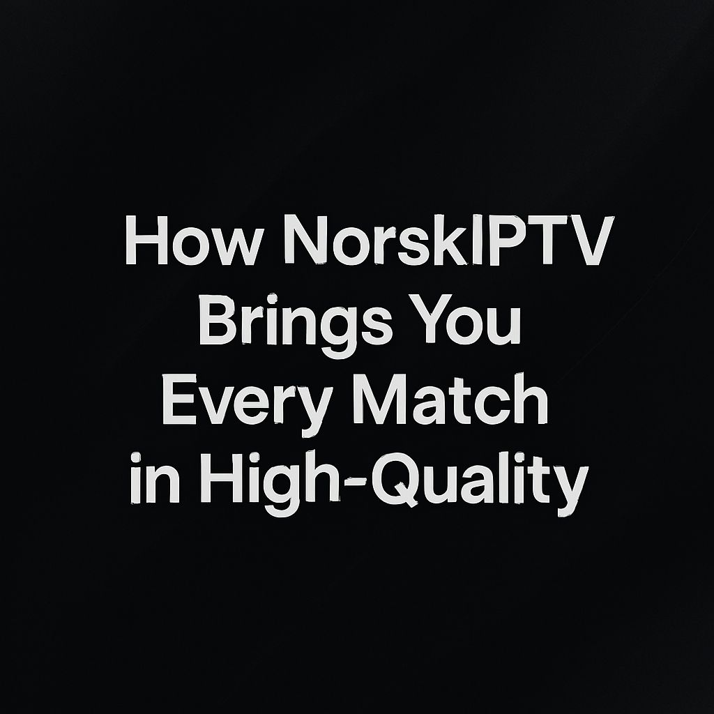 Norsk Iptv Service
